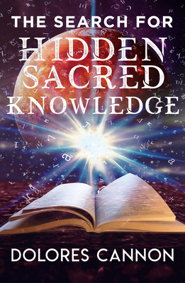 Search for Hidden Sacred Knowledge - Cannon, Dolores