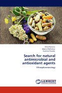 Search for Natural Antimicrobial and Antioxidant Agents