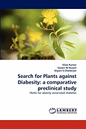 Search for Plants Against Diabesity: A Comparative Preclinical Study