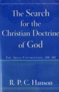 Search for the Christian Doctrine of God - Hanson, Rick, Ph.D., and Hanson