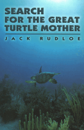 Search for the Great Turtle Mother