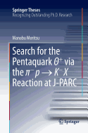 Search for the Pentaquark  + Via the  -P   K-X Reaction at J-Parc