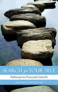 Search for Your Self: Pathways to Personal Growth