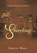 Searching: A Quest for Truth, Love, and Salvation