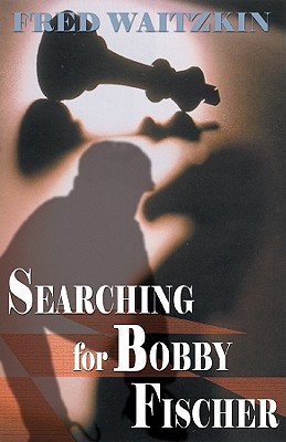 Searching for Bobby Fischer - Waitzkin, Fred, and James, Lloyd (Read by)