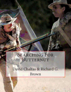 Searching For Butternut - Brown, Richard G, and Chaltas, David