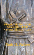 Searching for Marquette: A Pilgrimage in Art