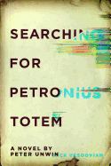 Searching for Petronius Totem