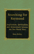 Searching for Raymond: Anglicanism, Spiritualism, and Bereavement Between the Two World Wars