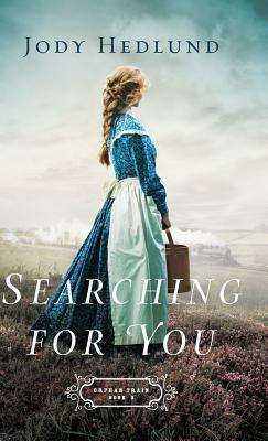 Searching for You - Hedlund, Jody (Preface by)