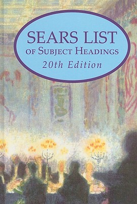 Sears List of Subject Headings - Miller, Joseph (Editor), and McCarthy, Susan (Editor)