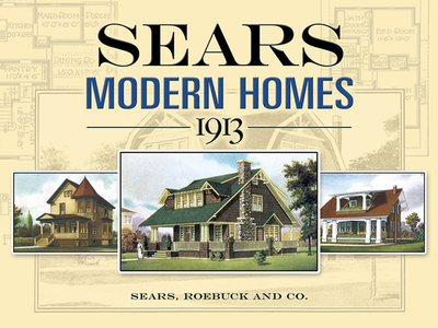 Sears Modern Homes, 1913 - Sears Roebuck and Co