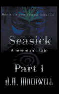 Seasick A Merman's Tale Part 1