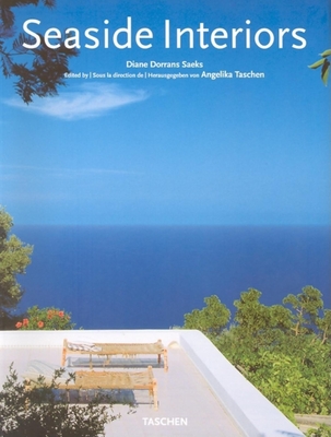 Seaside Interiors - Dorrans Saeks, Diane, and Taschen (Editor)