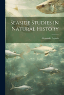 Seaside Studies in Natural History