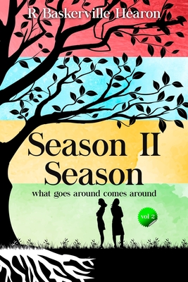 Season II Season: What goes around, comes around - Baskerville Hearon, Robin