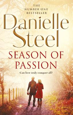 Season Of Passion: An epic, unputdownable read from the worldwide bestseller - Steel, Danielle