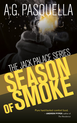 Season of Smoke - Pasquella, A G