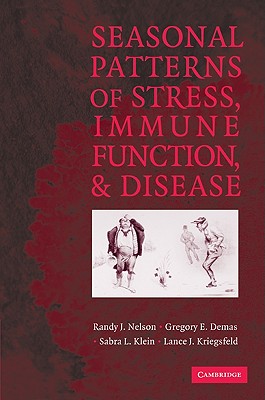 Seasonal Patterns of Stress, Immune Function, and Disease - Nelson, Randy J, and Demas, Gregory E, and Klein, Sabra L