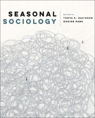 Seasonal Sociology - Davidson, Tonya (Editor), and Park, Ondine (Editor)