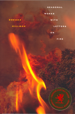 Seasonal Works with Letters on Fire - Hillman, Brenda