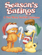 Season's Eatings: A Very Merry Garfield Christmas - Davis, Jim, and Nickel, Scott, and Acey, Mark