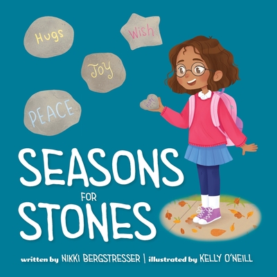 Seasons for Stones - Bergstresser, Nikki
