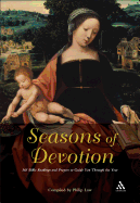 Seasons of Devotion: 365 Bible Readings and Prayers to Guide You Through the Year