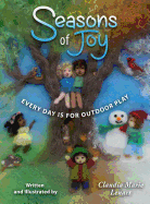 Seasons of Joy: Every Day Is for Outdoor Play