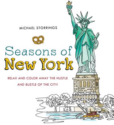 Seasons of New York: Relax and Color Away the Hustle and Bustle of the City - 