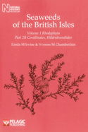 Seaweeds of the British Isles: Rhodophyta: Corallinales, Hildenbrandiales