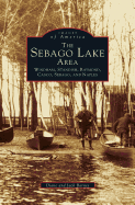 Sebago Lake Area: Windham, Standish, Raymond, Casco, Sebago and Naples
