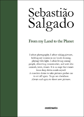 Sebastio Salgado: From My Land to the Planet - Salgado, Sebastio