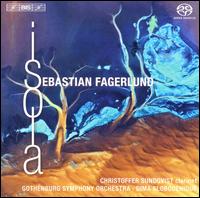 Sebastian Fagerlund: Isola - Christoffer Sundqvist (clarinet); Fredrik Bjrlin (percussion); Hans Hernqvist (tympani [timpani]); Johan Stern (cello);...