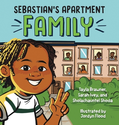 Sebastian's Apartment Family - Shoda, Sholachauntel, and Brawner, Tayla