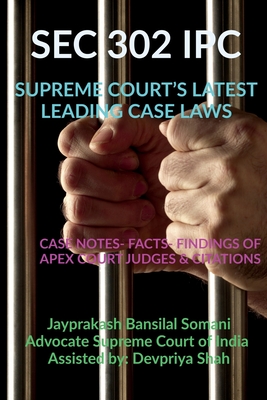 SEC 302 Ipc- Supreme Court's Latest Leading Case Laws - Bansilal, Jayprakash