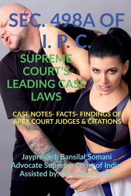 Sec. 498a of I. P. C.- Supreme Court's Leading Case Laws - Bansilal, Jayprakash