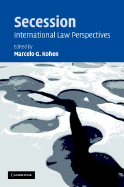 Secession: International Law Perspectives