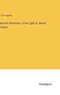 Second Adventism, in the Light of Jewish History