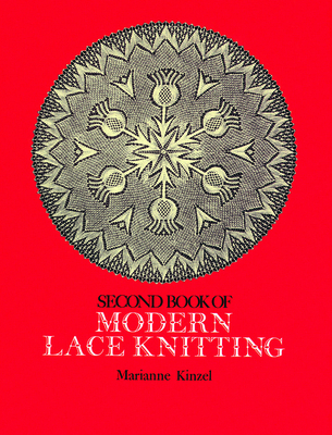 Second Book of Modern Lace Knitting - Kinzel, Marianne