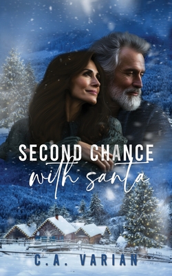 Second Chance with Santa - Varian, C A