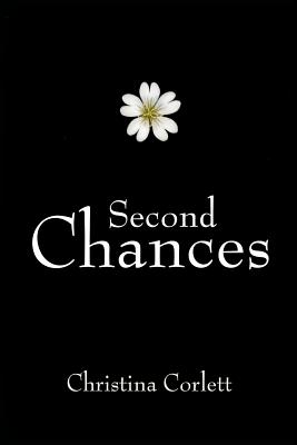 Second Chances: Book One of the Fabulous Four series - Corlett, Christina