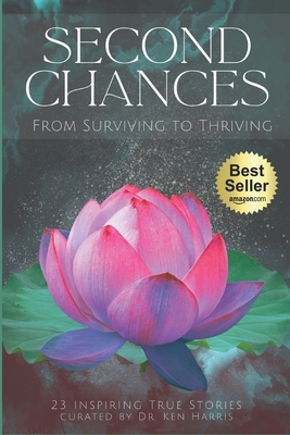 Second Chances: From Surviving to Thriving - Zeppieri, Marisa (Editor), and Dunn, Cassandra (Editor), and Chand, Bhag (Editor)