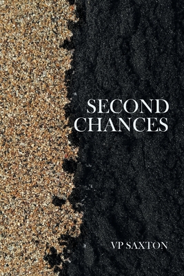 Second Chances - Saxton, Vp