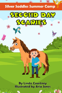 Second Day Scaries: A book about friendship, horses, and facing fears