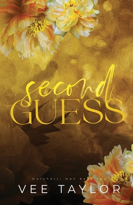 Second Guess: A Dark Bully Romance - Taylor, Vee