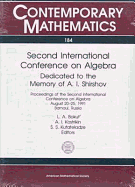 Second International Conference on Algebra: Dedicated to the Memory of A.I. Shirshov - Bokut, L A (Editor), and Kostrikin, Alexei I (Editor), and Kutateladze, S S (Editor)