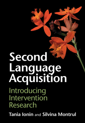 Second Language Acquisition - Ionin, Tania, and Montrul, Silvina