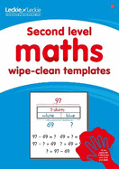 Second Level Wipe-Clean Maths Templates for CfE Primary Maths: Save Time and Money with Primary Maths Templates