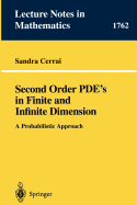 Second Order Pde's in Finite and Infinite Dimension: A Probabilistic Approach